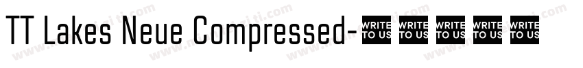 TT Lakes Neue Compressed字体转换